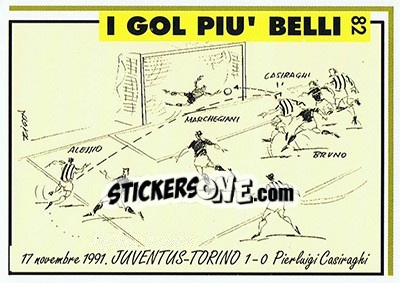 Sticker Juventus-Torino 1-0 (1991; Casiraghi) - Juventus Turin 1992-1993 n. 82 - Masters Cards