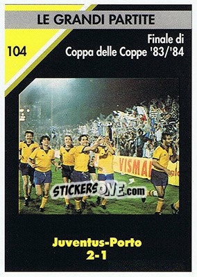 Sticker Juventus-Porto 2-1  1983/84 - Juventus Turin 1992-1993 n. 104 - Masters Cards