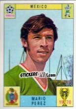 Sticker Mario Perez - FIFA World Cup Mexico 1970 - Panini