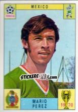 Cromo Mario Perez - FIFA World Cup Mexico 1970 - Panini