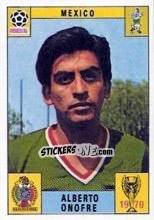 Cromo Alberto Onofre - FIFA World Cup Mexico 1970 - Panini