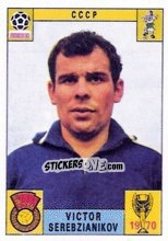 Sticker Victor Serebzianikov - FIFA World Cup Mexico 1970 n. 101 - Panini