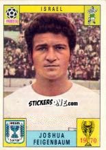 Figurina Joshua Feigenbaum - FIFA World Cup Mexico 1970 - Panini