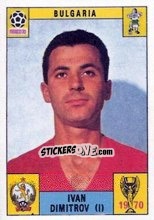 Sticker Ivan Dimitrov - FIFA World Cup Mexico 1970 n. 235 - Panini