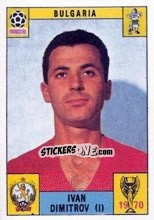 Sticker Ivan Dimitrov - FIFA World Cup Mexico 1970 - Panini