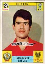 Sticker Dobromir Zhecev - FIFA World Cup Mexico 1970 n. 237 - Panini