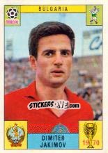 Sticker Dimiter Jakimov - FIFA World Cup Mexico 1970 n. 242 - Panini