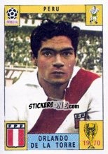 Figurina Orlando de la Torre - FIFA World Cup Mexico 1970 - Panini