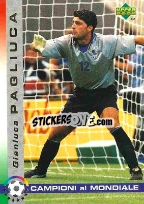 Sticker Gianluca Pagliuca - Dixan Campioni al Mondiale 1998 n. 12 - Upper Deck