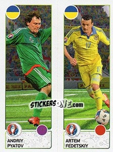 Sticker Andriy Pyatov / Artem Fedetskiy - UEFA Euro France 2016. Star Edition (Swiss edition) - Panini