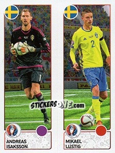 Sticker Andreas Isaksson / Mikael Lustig - UEFA Euro France 2016. Star Edition (Swiss edition) - Panini