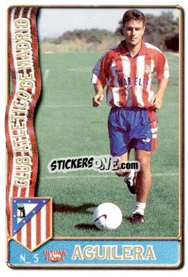 Cromo Aguilera - Las Fichas De La Liga 1996-1997 - Mundicromo