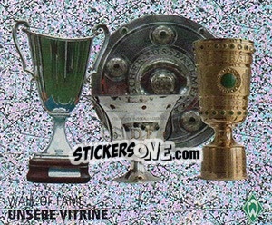 Cromo Unsere Vitrine - SV Werder Bremen. Lebenslang Grün-Weiss - Juststickit