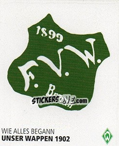 Figurina Unser Wappen 1902 - SV Werder Bremen. Lebenslang Grün-Weiss - Juststickit