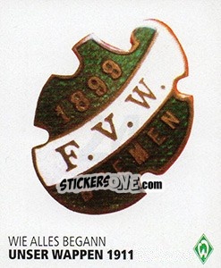 Cromo Unser Wappen 1911 - SV Werder Bremen. Lebenslang Grün-Weiss - Juststickit