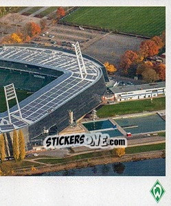Cromo Das Weser-Stadion heute - SV Werder Bremen. Lebenslang Grün-Weiss - Juststickit