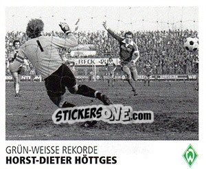 Cromo Horst-Dieter Höttges - SV Werder Bremen. Lebenslang Grün-Weiss - Juststickit