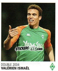 Sticker Valérien Ismaël - SV Werder Bremen. Lebenslang Grün-Weiss - Juststickit