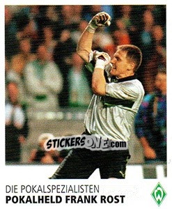 Sticker Pokalheld Frank Rost - SV Werder Bremen. Lebenslang Grün-Weiss - Juststickit