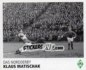 Cromo Klaus Matischak - SV Werder Bremen. Lebenslang Grün-Weiss - Juststickit