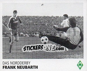 Sticker Frank Neubarth - SV Werder Bremen. Lebenslang Grün-Weiss - Juststickit