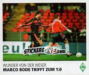 Cromo Marco Bode trifft zum 1:0 - SV Werder Bremen. Lebenslang Grün-Weiss n. 177 - Juststickit