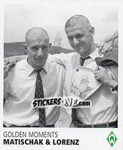 Sticker Matischak / Lorenz - SV Werder Bremen. Lebenslang Grün-Weiss - Juststickit
