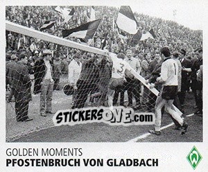 Figurina Pfostenbruch von Gladbach - SV Werder Bremen. Lebenslang Grün-Weiss - Juststickit