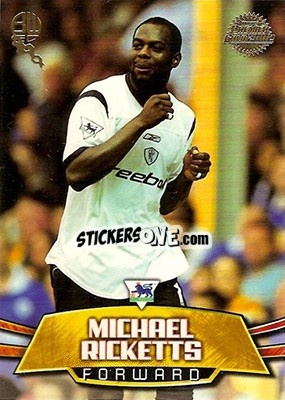 Sticker Michael Ricketts - Premier Gold 2001-2002 n. BW2 - Topps