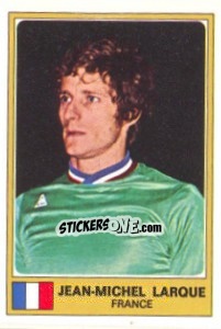 Figurina Jean-Michel Larque - Euro Football 77 - Panini