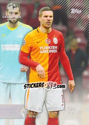 Sticker Lukas Podolski - UEFA Champions League Showcase 2015-2016 n. 72 - Topps