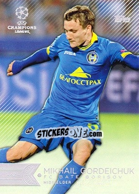 Sticker Mikhail Gordeichuk - UEFA Champions League Showcase 2015-2016 - Topps