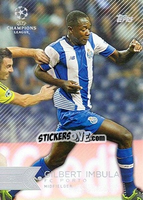 Sticker Gilbert Imbula - UEFA Champions League Showcase 2015-2016 n. 169 - Topps