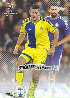 Figurina Eitan Tibi - UEFA Champions League Showcase 2015-2016 n. 177 - Topps