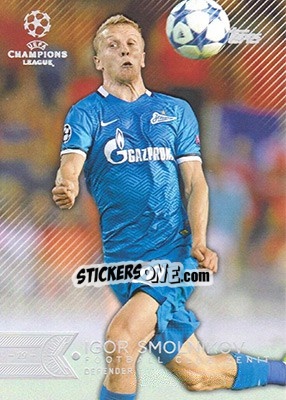 Sticker Igor Smolnikov - UEFA Champions League Showcase 2015-2016 - Topps