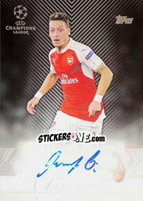Sticker Mesut Özil - UEFA Champions League Showcase 2015-2016 n. CLA-MO - Topps