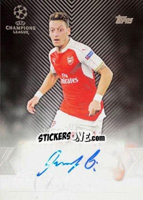 Sticker Mesut Özil - UEFA Champions League Showcase 2015-2016 - Topps