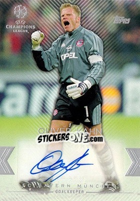 Sticker Oliver Kahn - UEFA Champions League Showcase 2015-2016 n. CLA-OK - Topps