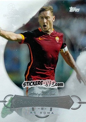 Sticker Francesco Totti - UEFA Champions League Showcase 2015-2016 n. BB-FTO - Topps