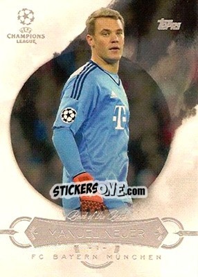 Sticker Manuel Neuer - UEFA Champions League Showcase 2015-2016 n. BB-MN - Topps