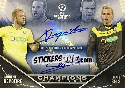 Sticker Matz Sels / Laurent Depoitre - UEFA Champions League Showcase 2015-2016 n. CPA-DS - Topps