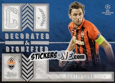 Sticker Darijo Srna - UEFA Champions League Showcase 2015-2016 - Topps