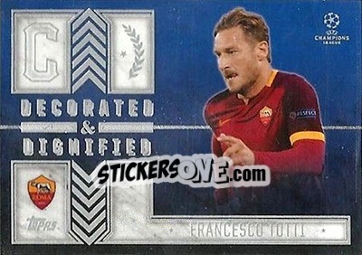 Sticker Francesco Totti - UEFA Champions League Showcase 2015-2016 n. DD-FT - Topps
