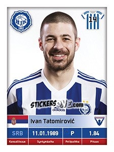 Sticker Ivan Tatomirovic - Veikkausliiga 2016 n. 90 - Carouzel