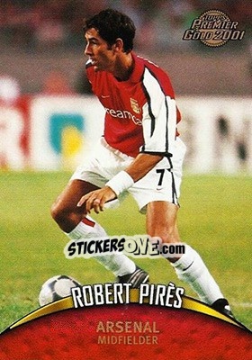 Sticker Robert Pirès - Premier Gold 2000-2001 n. 3 - Topps