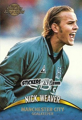 Sticker Nicky Weaver - Premier Gold 2000-2001 n. 76 - Topps