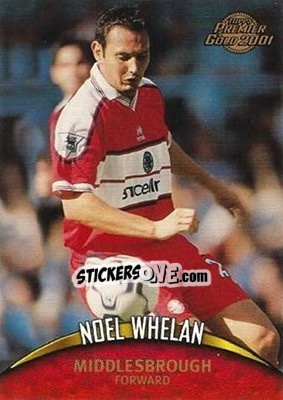 Sticker Noel Whelan - Premier Gold 2000-2001 n. 93 - Topps