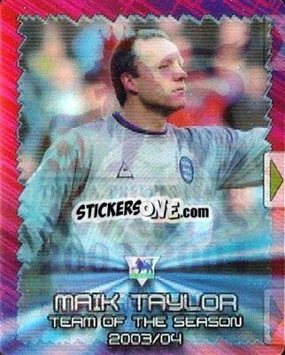 Sticker F.A. Premiership Team of the Season 2003-04 / Maik Taylor / Lauren