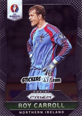 Sticker Roy Carroll - UEFA Euro 2016 Prizm n. 69 - Panini