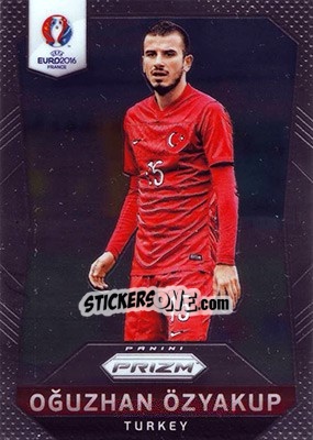 Figurina Oguzhan Ozyakup - UEFA Euro 2016 Prizm - Panini